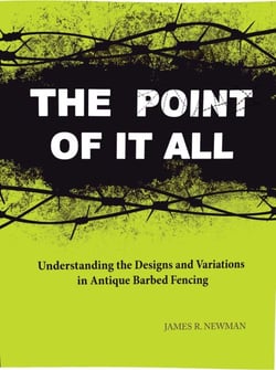 Point of it All - Understanding the Designs and Variations in Antique Barbed Wire