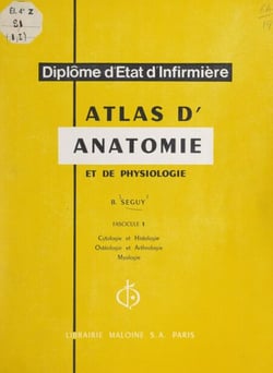 Atlas d'anatomie et de physiologie (1). Cytologie et histologie, ostéologie et arthrologie, myologie