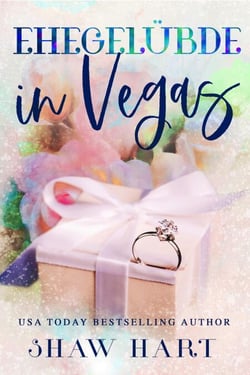 Ehegelübde in Vegas - Vegas Vows, #3