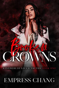 Broken Crowns: Kingdom of Lies &amp; Truths Book One - Kingdom of Lies &amp; Truths, #1