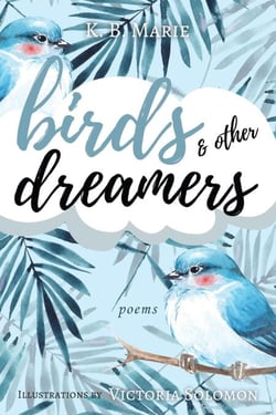 Birds &amp; Other Dreamers: Poems - poetry, #1