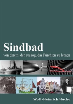 Sindbad - von einem, der auszog, das Fürchten zu lernen