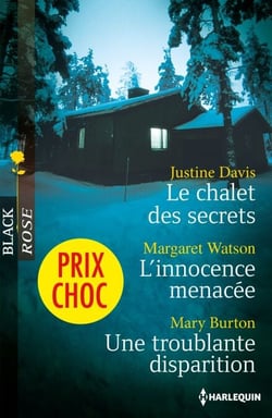 Le chalet des secrets - L'innocence menacée - Une troublante disparition - (promotion)