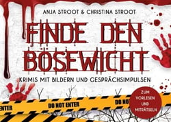 Finde den Bösewicht - Krimis mit Bildern und Gesprächsimpulsen zum Vorlesen und Miträtseln