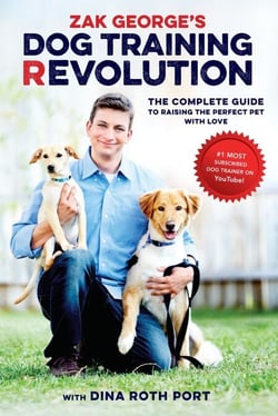 Zak George's Dog Training Revolution - The Complete Guide to Raising the Perfect Pet with Love