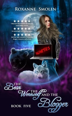 The Bear, The Werewolf, and The Blogger - The Amazing Wolf Boy, #5