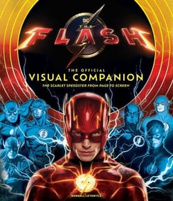 The Flash: The Official Visual Companion - The Scarlet Speedster from Page to Screen