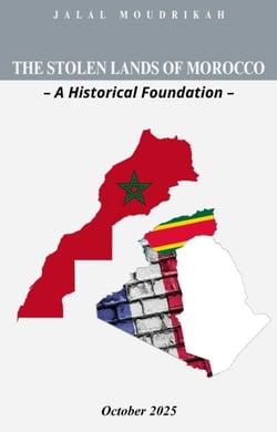 The Stolen Lands of Morocco – A Historical Foundation –