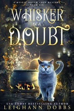 Whisker of a Doubt - Mystic Notch Cozy Mystery Series, #6