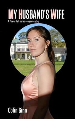 My Husband's Wife - Flower Girls Companion series