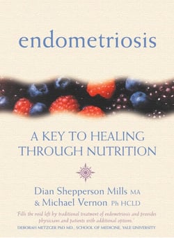 Endometriosis - A Key to Healing Through Nutrition