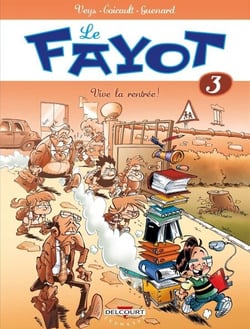 Le Fayot T03 - Vive la rentrée !