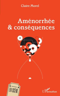 Aménorrhée &amp; conséquences
