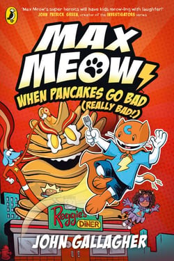Max Meow Book 6: When Pancakes Go Bad (Really Bad!) - The Laugh-Out-Loud Graphic Novel