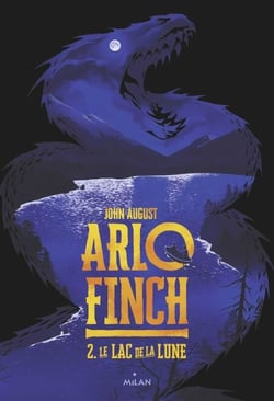 Arlo Finch, Tome 02 - Le lac de la lune