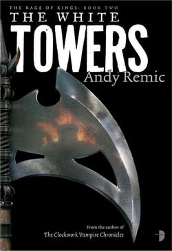 The White Towers - Book 2 of The Rage of Kings