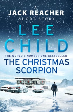 The Christmas Scorpion - A Jack Reacher Short Story
