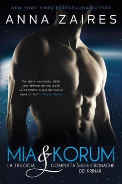 Mia &amp; Korum: La Trilogia Completa Sulle Cronache dei Krinar
