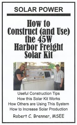 Solar Power: How to Construct (and Use) the 45W Harbor Freight Solar Kit