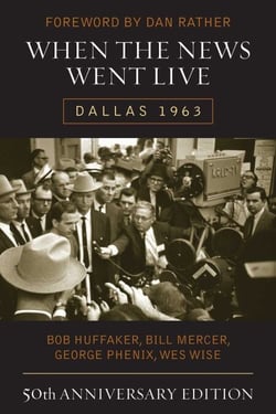 When the News Went Live - Dallas 1963