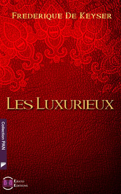 Les luxurieux - l'intégrale