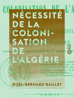 Nécessité de la colonisation de l'Algérie - Et du retour aux principes du christianisme