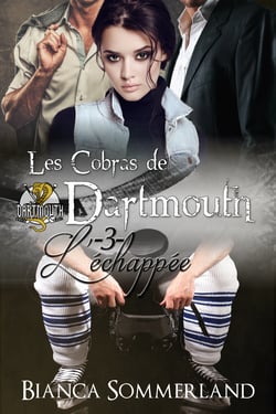 L'échappée - Les Cobras de Dartmouth #3