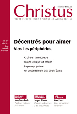 Christus - Décentrés pour aimer - n°259 - juillet 2018