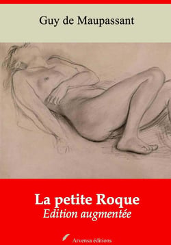 La Petite Roque – suivi d'annexes - Nouvelle édition 2019