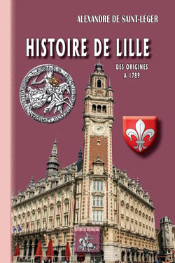 Histoire de Lille - des origines à 1789