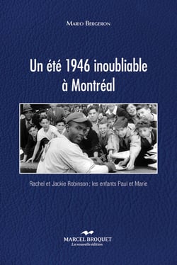 Un été 1946 inoubliable à Montréal - Les enfants Rachel et Jackie Robinson