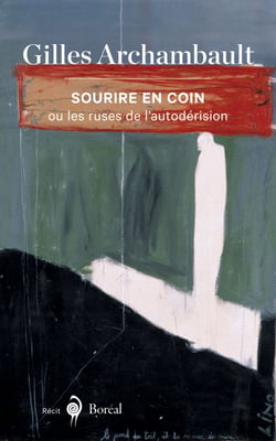 Sourire en coin - ou les ruses de l'autodérision