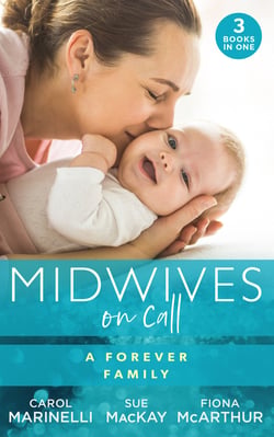 Midwives On Call: A Forever Family - Hers For One Night Only? / The Midwife's Son / Gold Coast Angels: Two Tiny Heartbeats