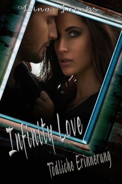 Infinity Love - Tödliche Erinnerung