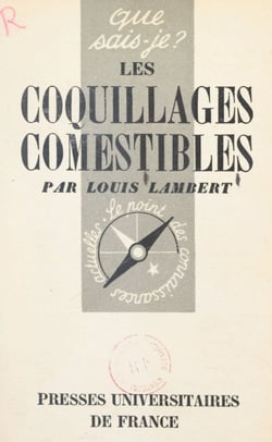 Les coquillages comestibles - Huîtres, moules, coquillages variés