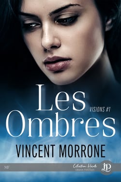 Les ombres - Visions #1