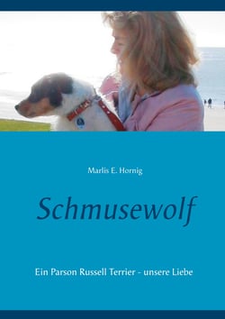 Schmusewolf - Ein Parson Russell Terrier - unsere Liebe