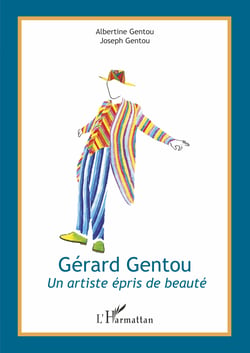 Gérard Gentou - Un artiste épris de beauté