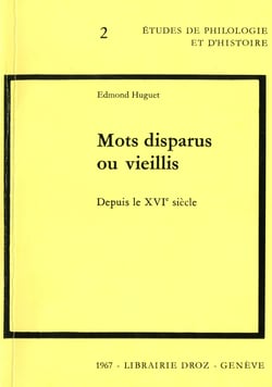 Mots disparus ou vieillis depuis le XVIe siècle
