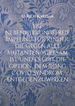 Die nebenwirkungsfreie Impfung für Kinder, die gegen alle Mutanten wirksam ist. Und es gibt die Option, dem "Long Covid Syndrom" entgegenzuwirken - Wie Geimpfte sich gegen eine erneute Infektion schützen und wie diese Maßnahmen auch Kinder vor Infektio...