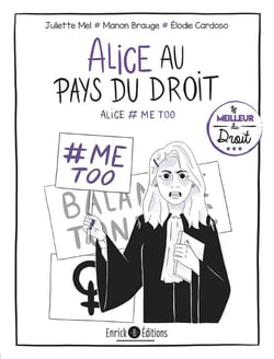 Alice au pays du droit - Tome 4 - Alice #MeToo