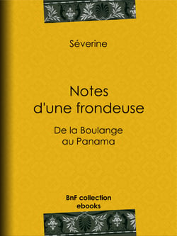 Notes d'une frondeuse - De la Boulange au Panama