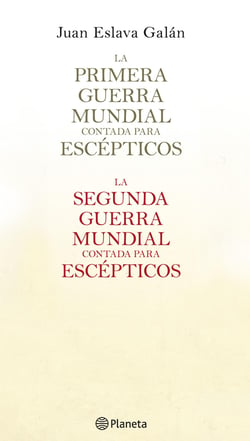 La primera y segunda guerra mundial contada para escépticos (pack)