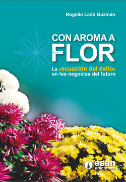 Con aroma a flor - La "ecuación del éxito" en los negocios del futuro