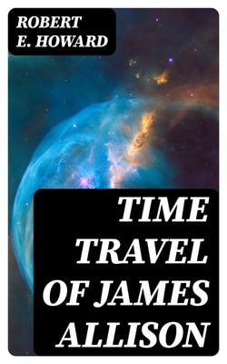 Time Travel of James Allison