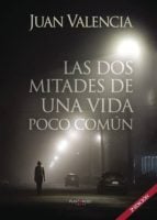 Las dos mitades de una vida poco común 2ºEdición