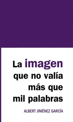 La imagen que no valía más que mil palabras