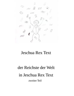 Der Reichste der Welt in Jeschua Rex Text - zweiter Teil