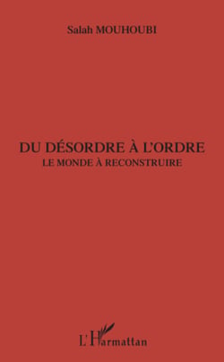 Du désordre à l'ordre - Le monde à reconstruire