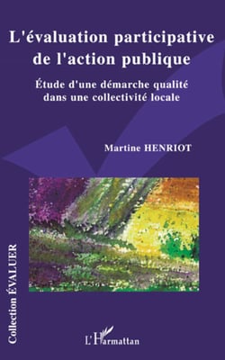 L'évaluation participative de l'action publique - Etude d'une démarche qualité dans une collectivité locale